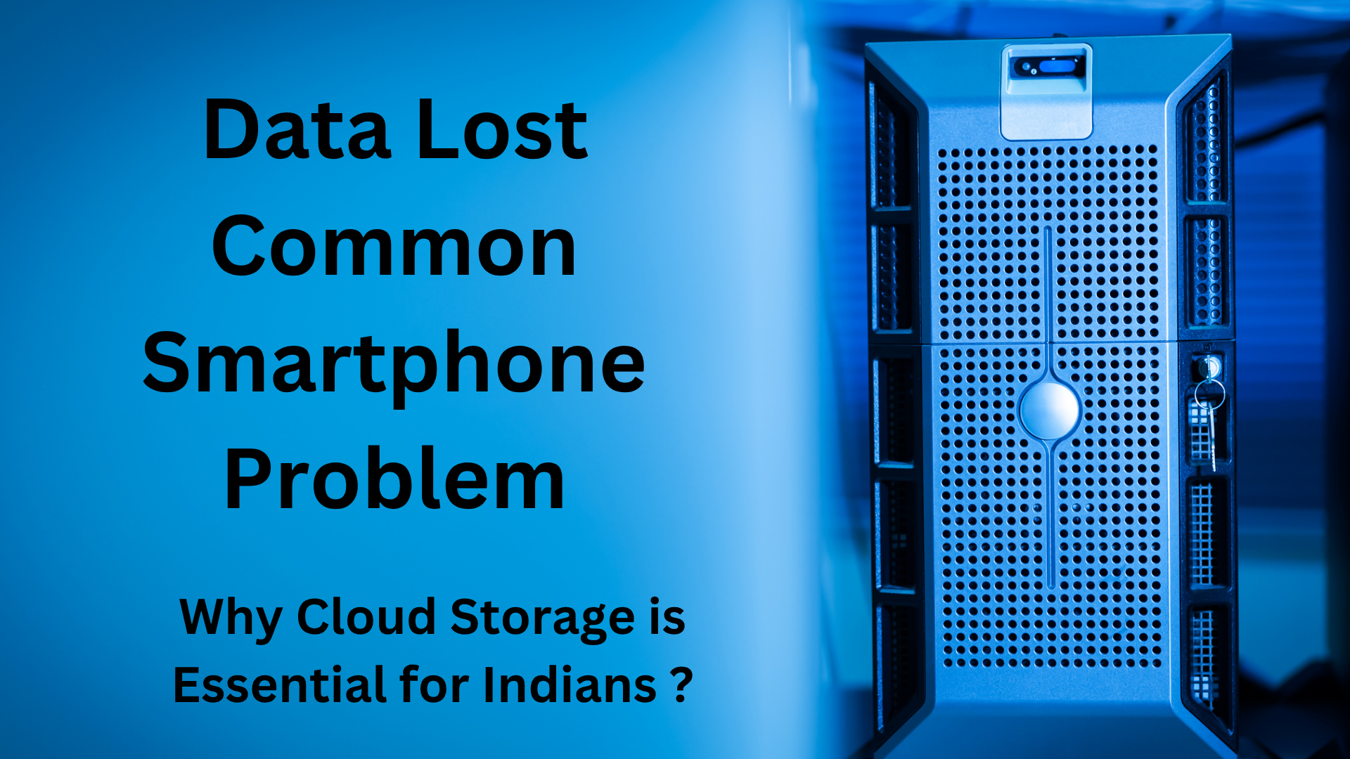Data Loss – A Common Indian Smartphone Problem