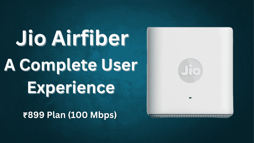 Jio AirFiber Review 2026 – Real User Experience, Speed & Pros Cons