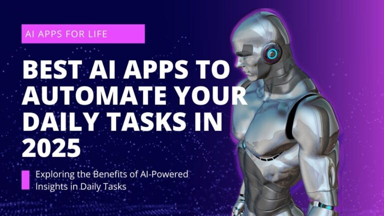 Best AI Apps to Automate Your Daily Tasks in 2025