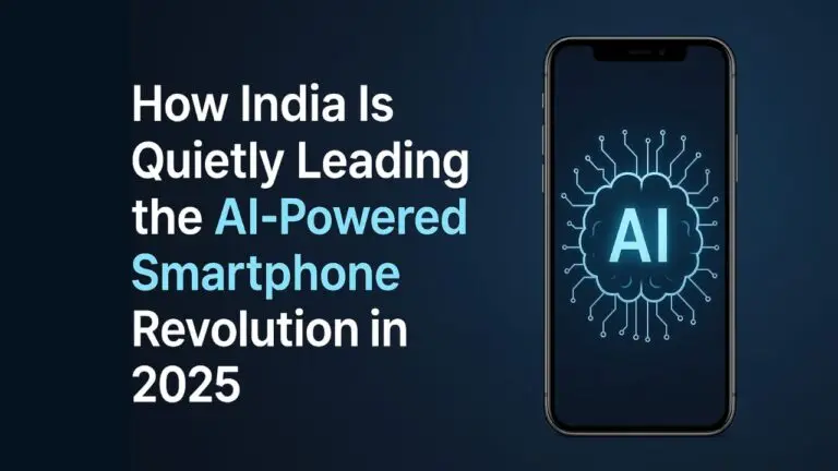 How India Is Quietly Leading the AI-Powered Smartphone Revolution in 2025