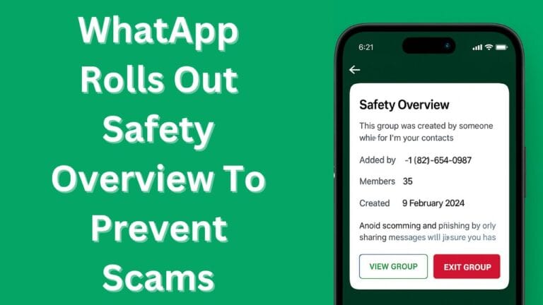 WhatsApp Launches New Safety Overview Tool to Fight Scams and Fraud