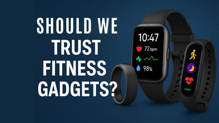 Should We Trust Fitness Gadgets Like Smartwatches, Smart Rings and Fitness Trackers 21 what is fitness tracker