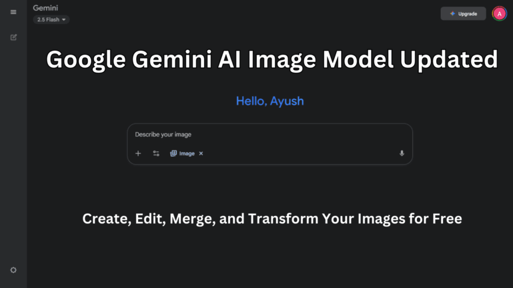 Google Gemini AI Image Model vs. Nano Banana: How to Create, Edit, Merge, and Transform Images for Free 21 google nano banana