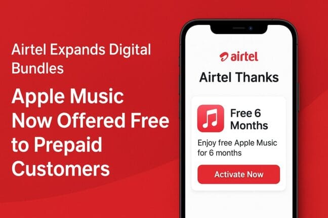 Airtel Expands Digital Bundles: Apple Music Now Offered Free to Prepaid Customers 1 airtel apple music