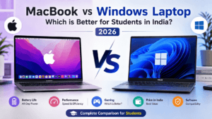 MacBook vs Windows Laptop in 2026: Which Is Better for Students in India?