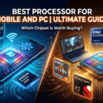 PC & Mobile Processor Ranking 2026: Which One is Best?