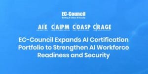EC-Council Expands Its AI & Cybersecurity Portfolio with Enterprise AI Credential Suite and Certified CISO v4