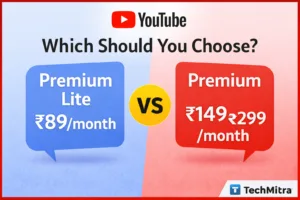 YouTube Premium Lite vs Premium ( India): Which Plan Is Worth?