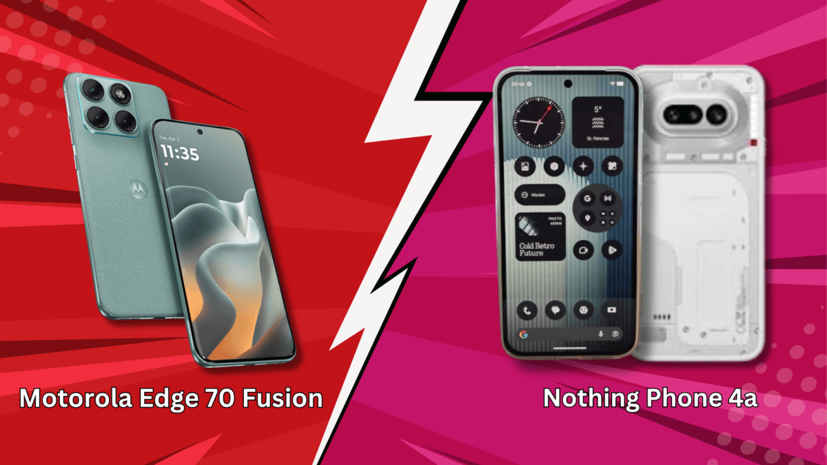 Nothing Phone 4a vs Motorola Edge 70 Fusion: Full Comparison, Specs, Price