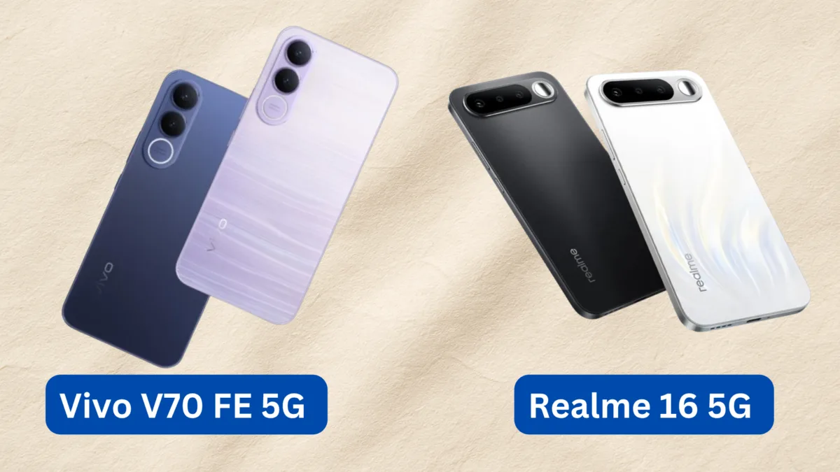 Realme 16 5G And Vivo V70 FE 5G: Specs, Price & Details