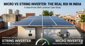 Micro Inverter vs String Inverter (2026): Cost, ROI & Which is Better