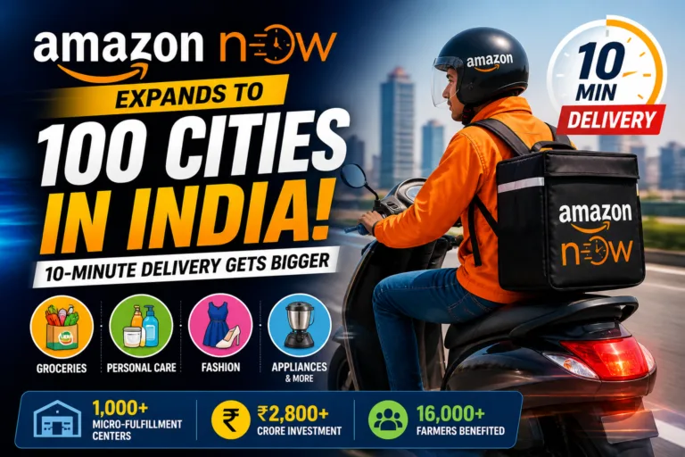 Amazon Now Expands to 100 Cities: 10-Min Delivery Race Heats Up