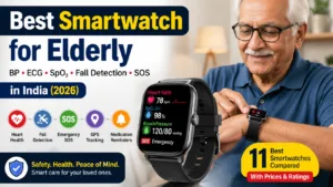 Best Smartwatch for Elderly in India (2026) – BP, ECG & Fall Detection