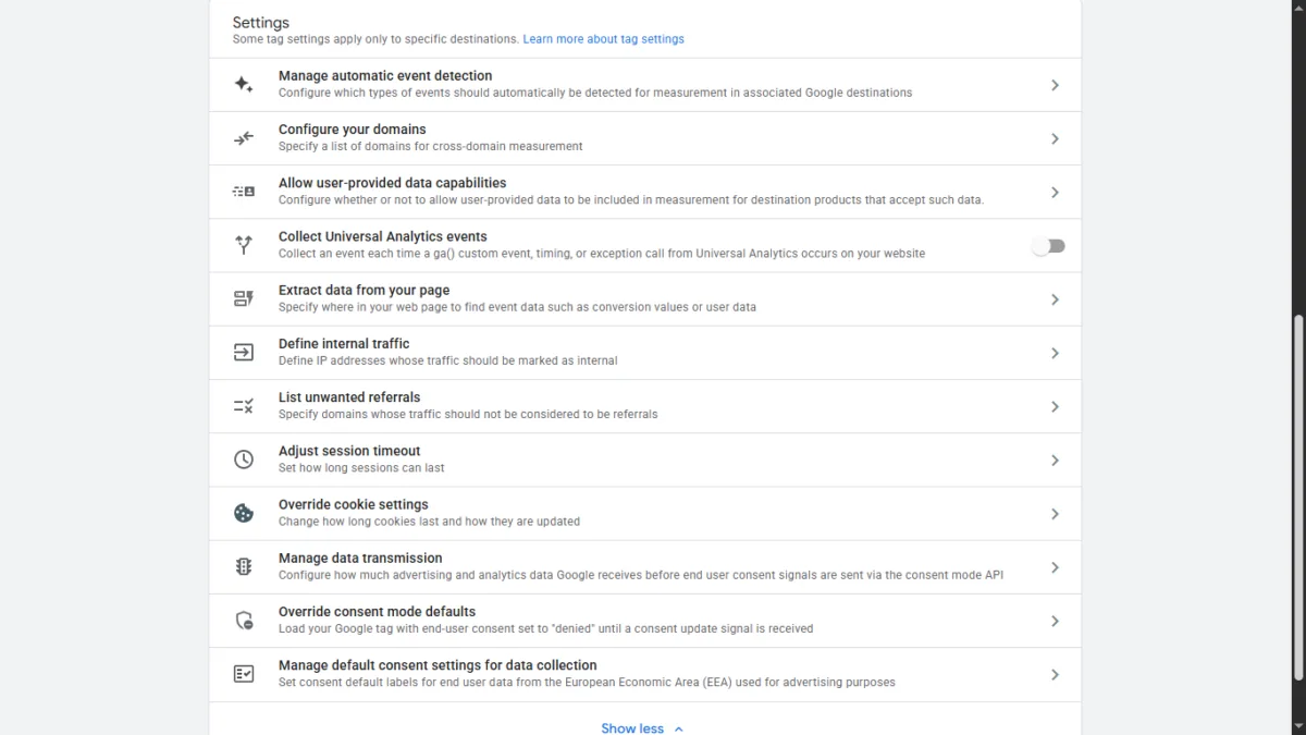 Google Tag and Tag Manager Just Got a Major Update — Here's What I Found on My Own Account 4 Full list of consolidated Google tag settings including consent mode, session timeout, internal traffic, and cookie override options