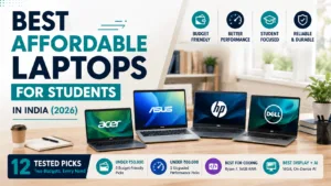 Best Affordable Laptops for Students in India (2026): Top Picks Under ₹50,000 & ₹60,000