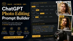 ChatGPT Photo Editing Prompt Generator (Free, Online)