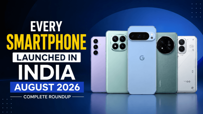 Smartphones Launched in India in August 2026: Complete List