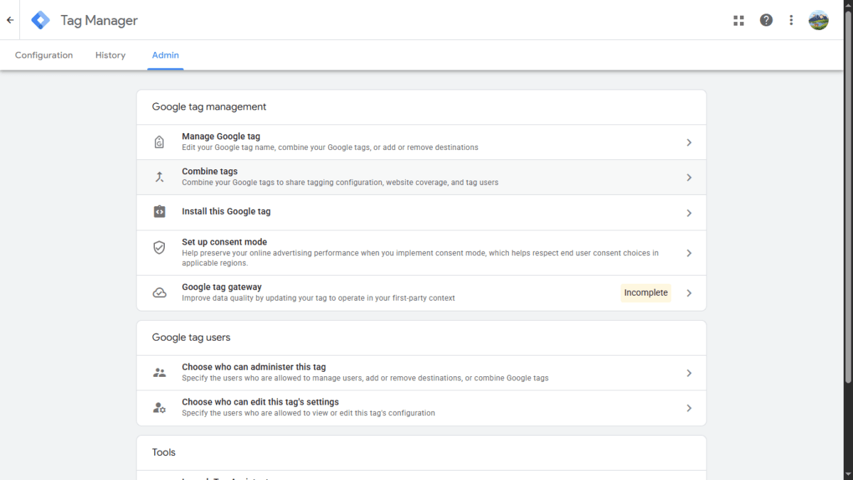 Google Tag and Tag Manager Just Got a Major Update — Here's What I Found on My Own Account 5 Google Tag Manager Admin tab showing the Google tag gateway for advertisers option marked as Incomplete