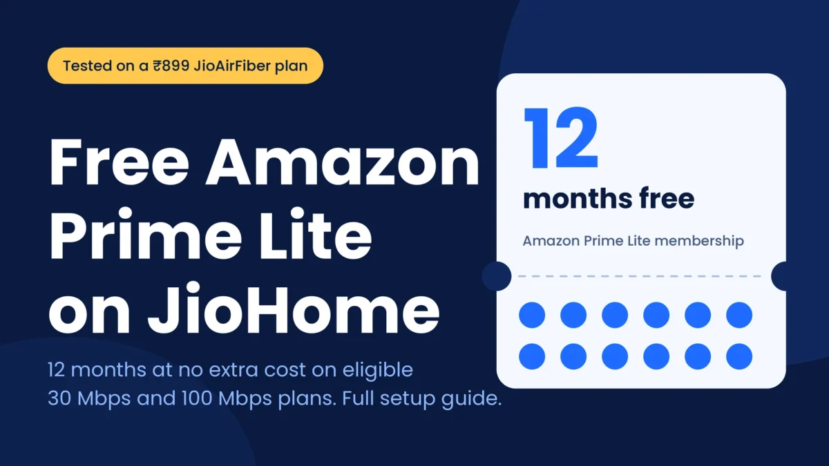 JioHome Free Amazon Prime Lite: Eligible Plans, Activation Steps and TV Setup (Tested on ₹899 AirFiber) 1 Jio Amazon Prime Lite Free: How to Activate on AirFiber and TV