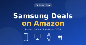 Samsung Amazon Festival Sale 2026: Galaxy S26, S25, Fold8, TVs