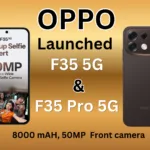 OPPO F35, F35 Pro 5G Launched in India: Price, Specifications and Features 1 OPPO F35 Series vs F33 Series Does It Worth And Vs Rivals